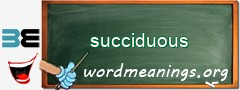WordMeaning blackboard for succiduous